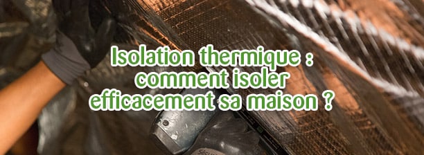 Comment isoler sa maison ?